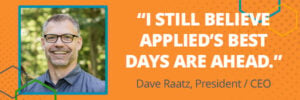President and CEO of Applied Engineering, Dave Raatz.